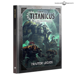 ADEPTUS TITANICUS: TRAITOR LEGIOS