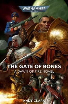 The Gate of Bones - a Dawn of Fire Novel