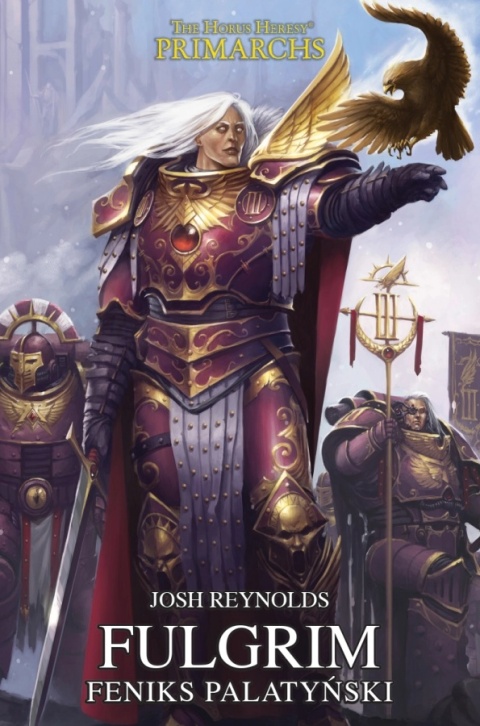 Horus Heresy: Primarchowie - Tom VI - Fulgrim Feniks Palatyński