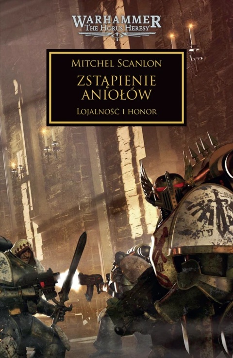 Horus Heresy: Tom VI - Zstąpienie Aniołów