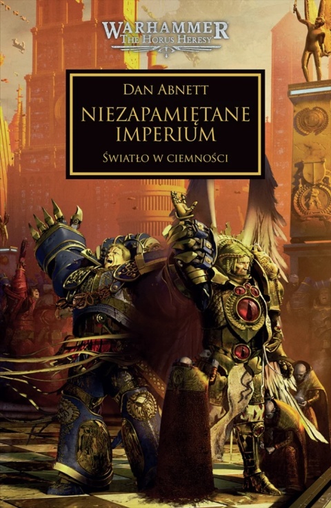 Horus Heresy: Tom XXVII - Niezapamiętane Imperium