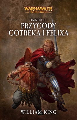 Przygody Gotreka i Felixa - Omnibus I