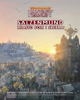 Warhammer 4 ed Fantasy - Salzenmund: Miasto soli i srebra